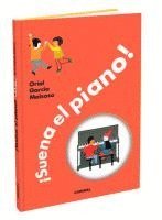 bokomslag ¡Suena El Piano! / The Piano Is Playing!