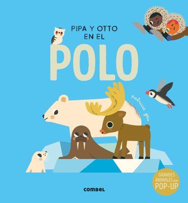 Patricia Geis - Pipa Y Otto En El Polo / Pipa and Otto in the South Pole: Volume 5, Inbunden