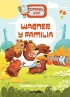 bokomslag Wagner Y Familia / Wagner and Family: Volume 12