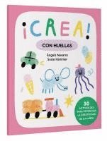 ¡Crea! Con Huellas / Create! with Prints: Volume 4 1