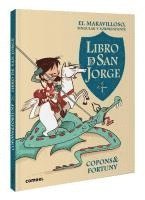 bokomslag El Maravilloso, Singular Y Sorprendente Libro de San Jorge / The Marvelous, Singular, and Suprising Book of Saint George