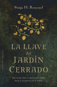 bokomslag La Llave del Jardin Cerrado