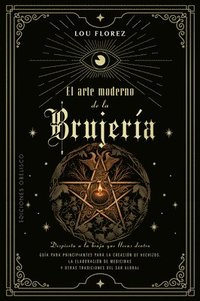 bokomslag El Arte Moderno de la Brujeria