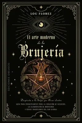 Lou Florez - Arte Moderno de la Brujeria, El, Häftad. Tillgänglighet: Lägg i varukorg