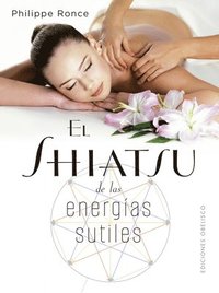 bokomslag Shiatsu de Las Energías Sutiles, El