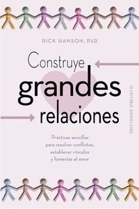 bokomslag Construye Grandes Relaciones