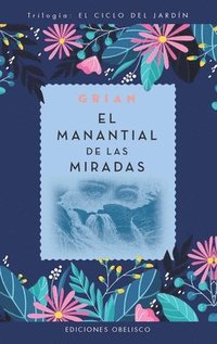 bokomslag Manantial de Las Miradas, El