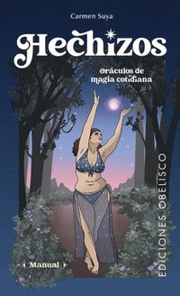 bokomslag Hechizos. Oráculos de Magia Cotidiana