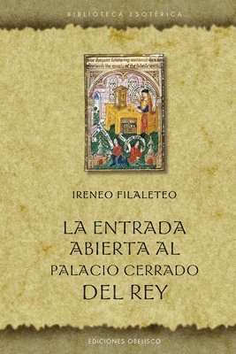 La Entrada Abierta Al Palacio Cerrado del Rey 1