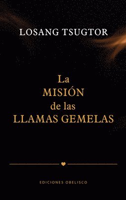 bokomslag Misión de Las Llamas Gemelas, La