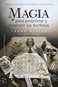 bokomslag Magia Para Protegerse Y Combatir Los Hechizos