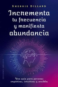 bokomslag Incrementa Tu Frecuencia Y Manifiesta Abundancia