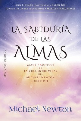 The Newton Institute - La Sabiduria de Las Almas, Häftad