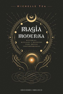 Michelle Tea - Magia Moderna, Häftad