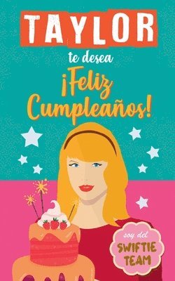 Taylor te desea Feliz Cumpleaños