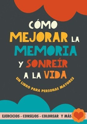 bokomslag Cómo mejorar la memoria y sonreír a la vida