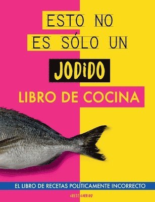 bokomslag Esto no es slo un jodido libro de cocina