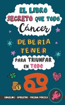 El libro secreto que todo Cncer debera tener para triunfar en todo 1