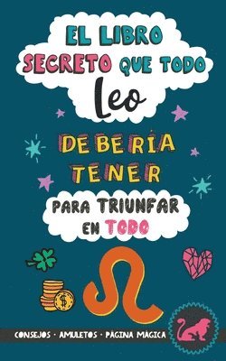 El libro secreto que todo Leo debera tener para triunfar en todo 1