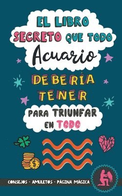 Eve Stars - libro secreto que todo Acuario debería tener para triunfar en todo, Häftad