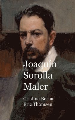 Joaqun Sorolla Maler 1