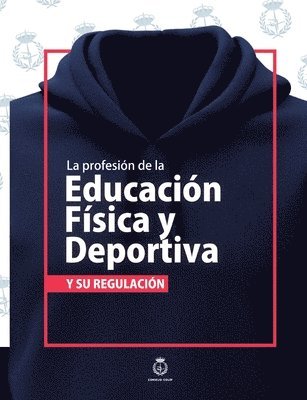 bokomslag profesión de la Educación Física y Deportiva y su regulación
