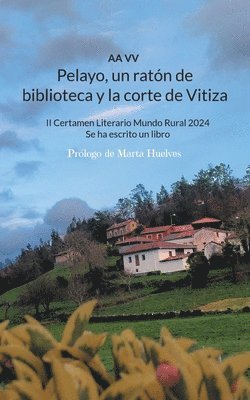 bokomslag Pelayo, un ratn de biblioteca y la corte de Vitiza