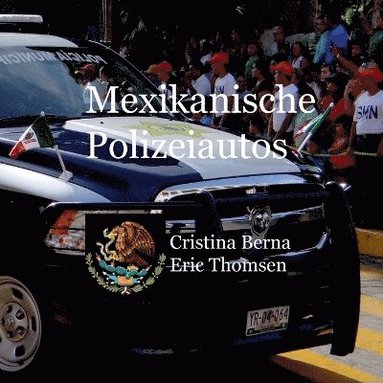 bokomslag Mexikanische Polizeiautos