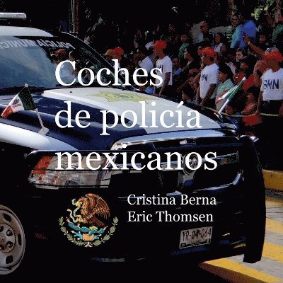 Coches de polica mexicanos 1