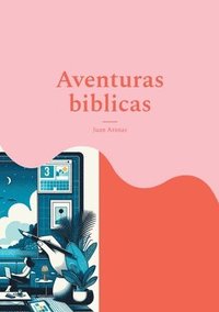 bokomslag Aventuras biblicas
