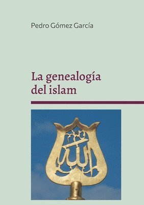 La genealoga del islam 1