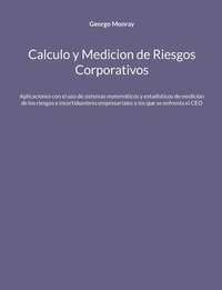 bokomslag Calculo y Medicion de Riesgos Corporativos