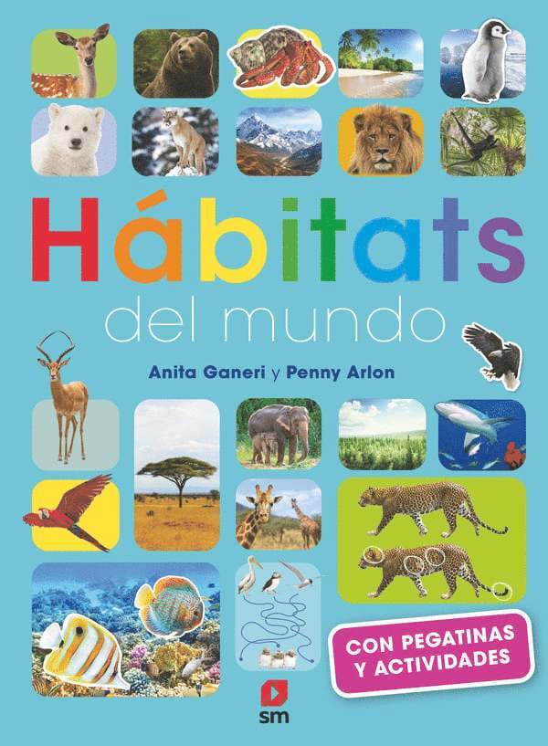 Habitats and The Animals Who Live in Them (Spanska)