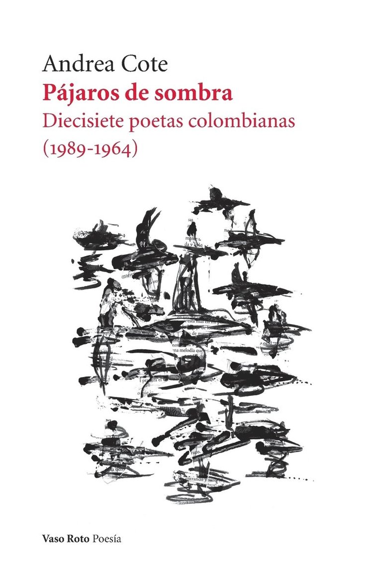 Andrea Cote - Pájaros de sombra, Häftad