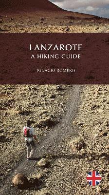 Lanzarote, A Hiking Guide 1