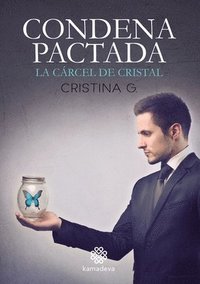 bokomslag Condena Pactada. La cárcel de cristal