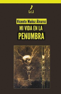 Mi vida en la penumbra 1