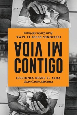 bokomslag Mi Vida Contigo: Lecciones Desde El Alma