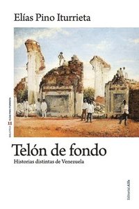 bokomslag Telón de fondo: Historias distintas de Venezuela