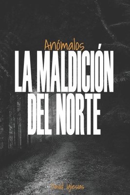 bokomslag Anómalos La maldición del norte