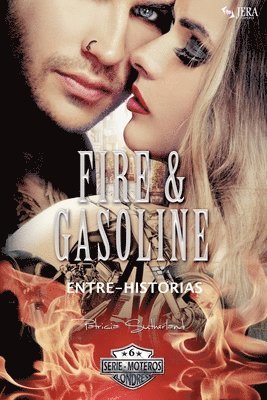 Fire & Gasoline Entre-Historias 1