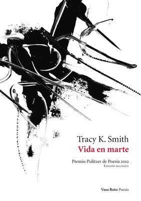 Tracy K Smith, Tracy K. Smith - Vida en Marte, Häftad