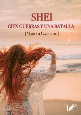 bokomslag Shei. Cien guerras y una batalla