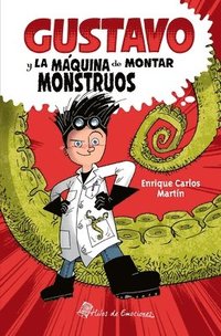 bokomslag Gustavo y la máquina de montar monstruos