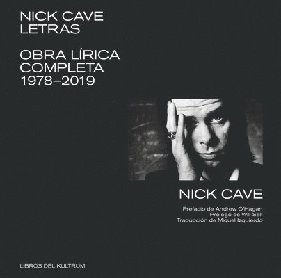 Nick Cave - Letras: Obra Lírica Completa 1978-2019, Häftad