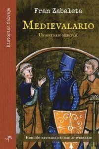 bokomslag Medievalario, un bestiario medieval: Edición revisada décimo aniversario