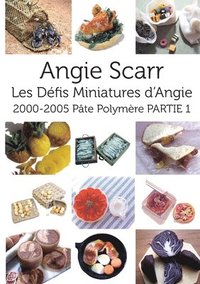 bokomslag Les Dfis Miniatures d'Angie