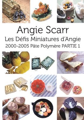 Angie Scarr - Les Défis Miniatures d'Angie, Häftad