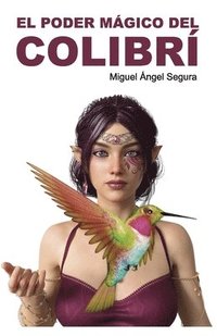 bokomslag Poder Mágico del Colibrí