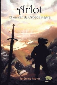 bokomslag Arlot: El cantar de Espada Negra